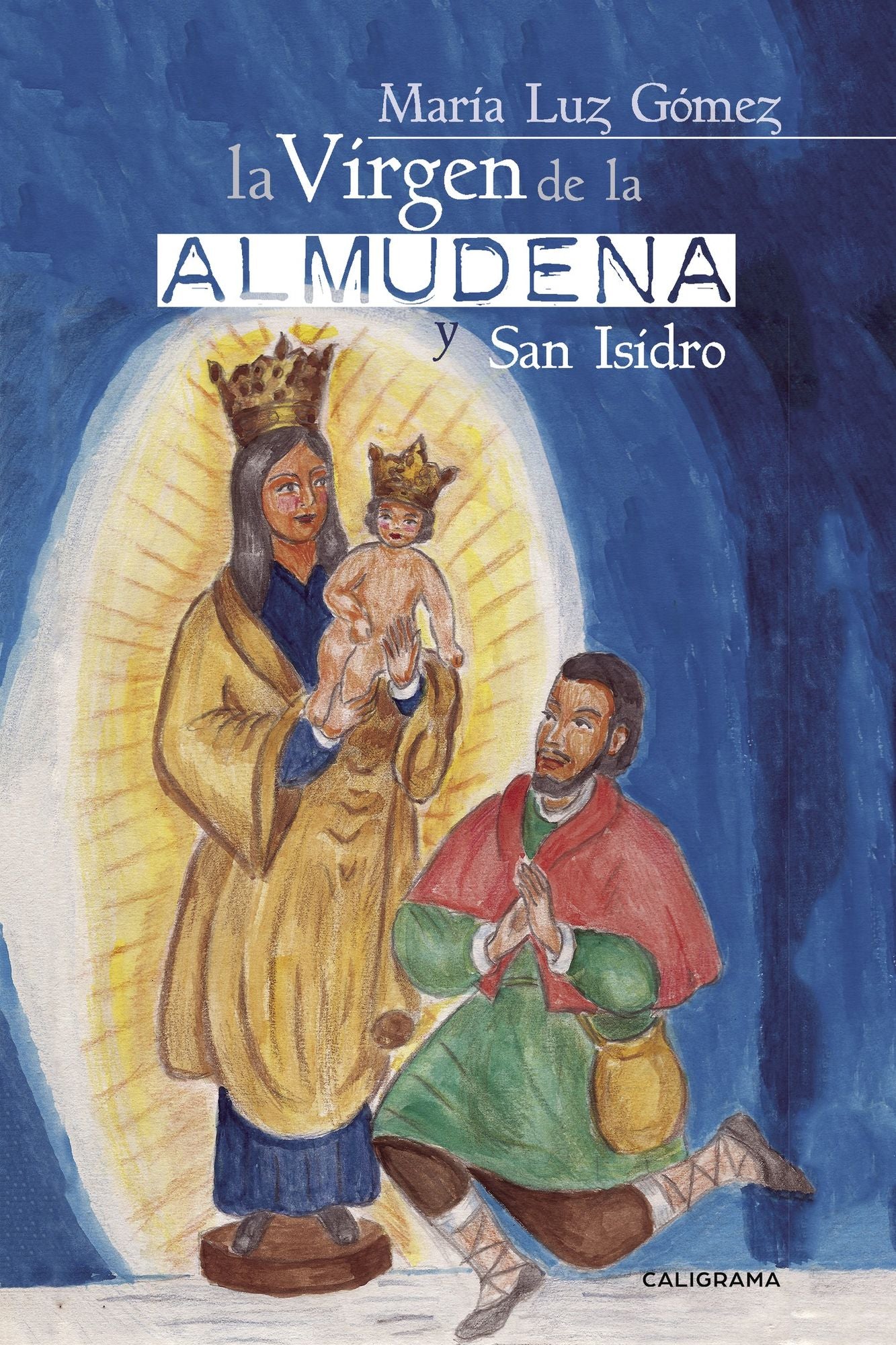 La Virgen de la Almudena y San Isidro