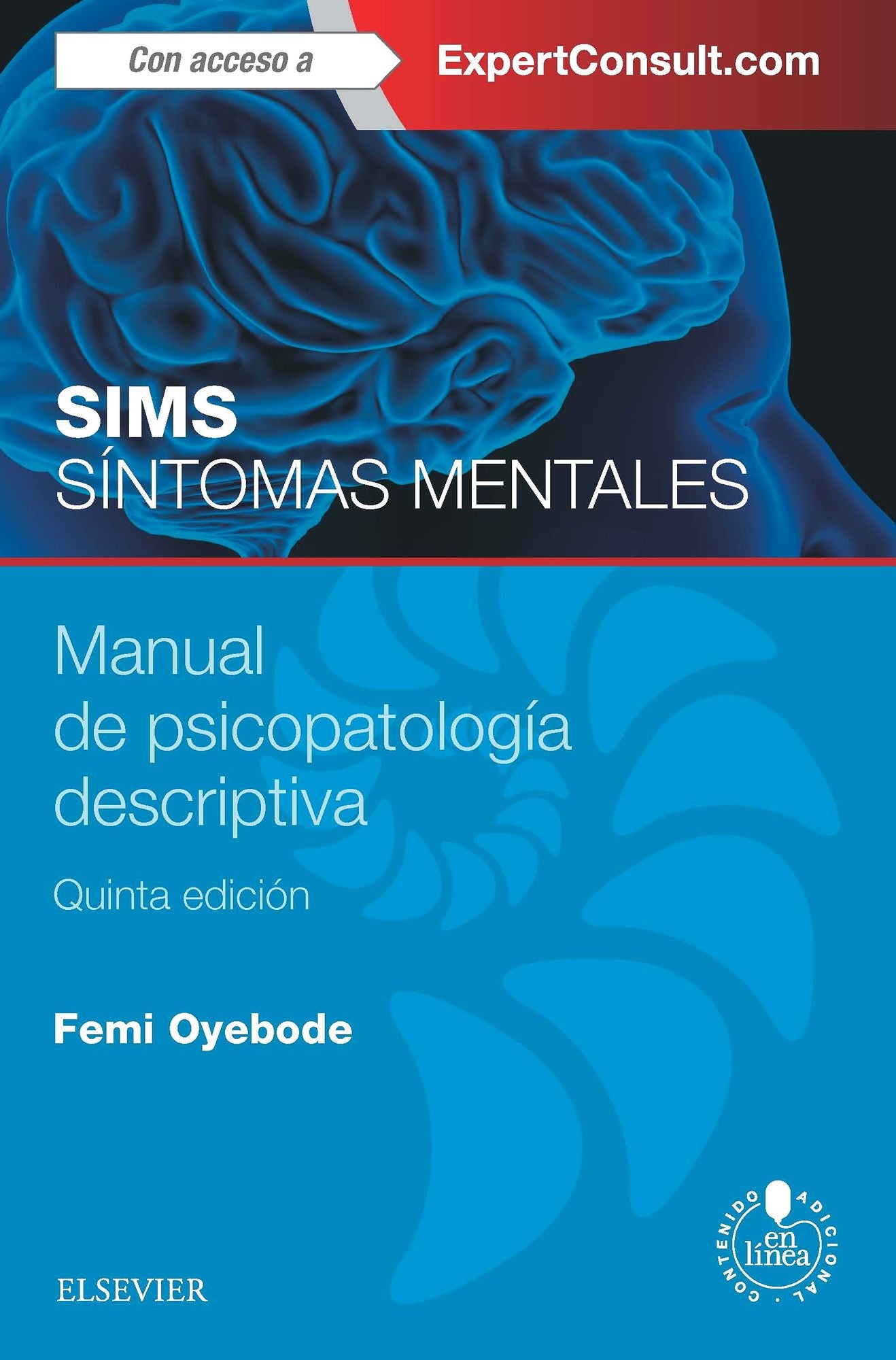 Sims. Sintomas mentales + ExpertConsult: Manual de psicopatología descriptiva