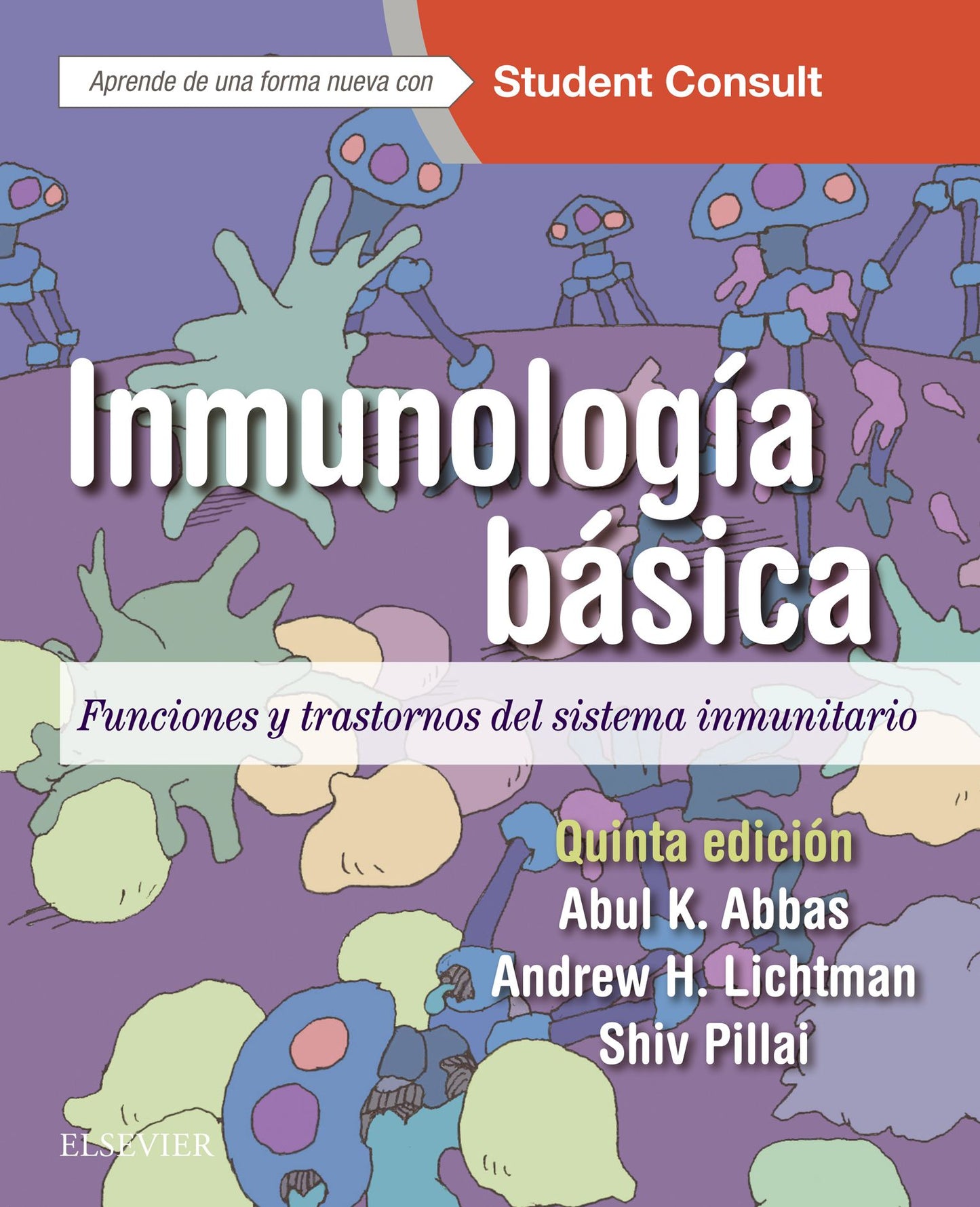 Inmunología básica + StudentConsult: Funciones y trastornos del sistema inmunitario