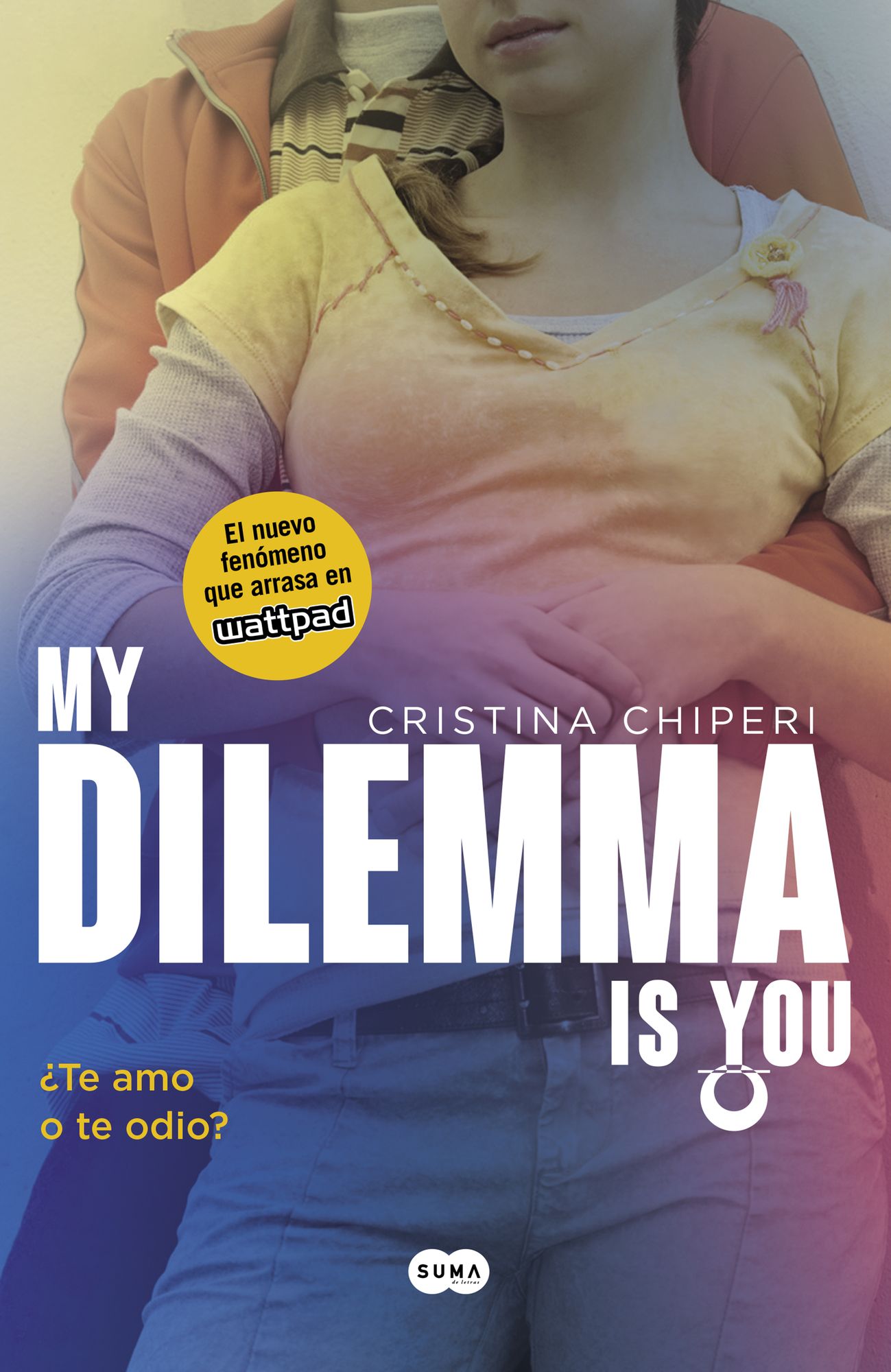 My Dilemma Is You. Te Amo o te Odio? (Serie My Dilemma Is You 2)