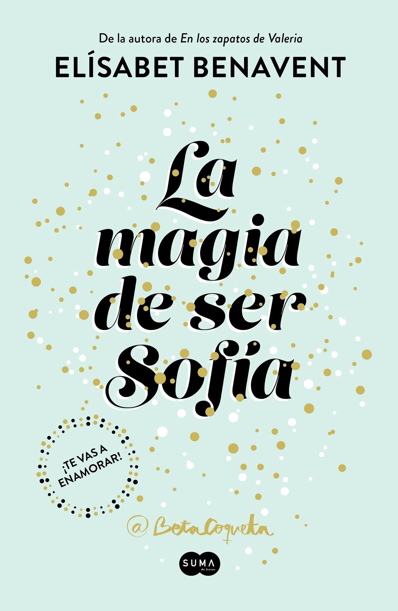 La magia de ser Sofia / The Magic of Being Sofia