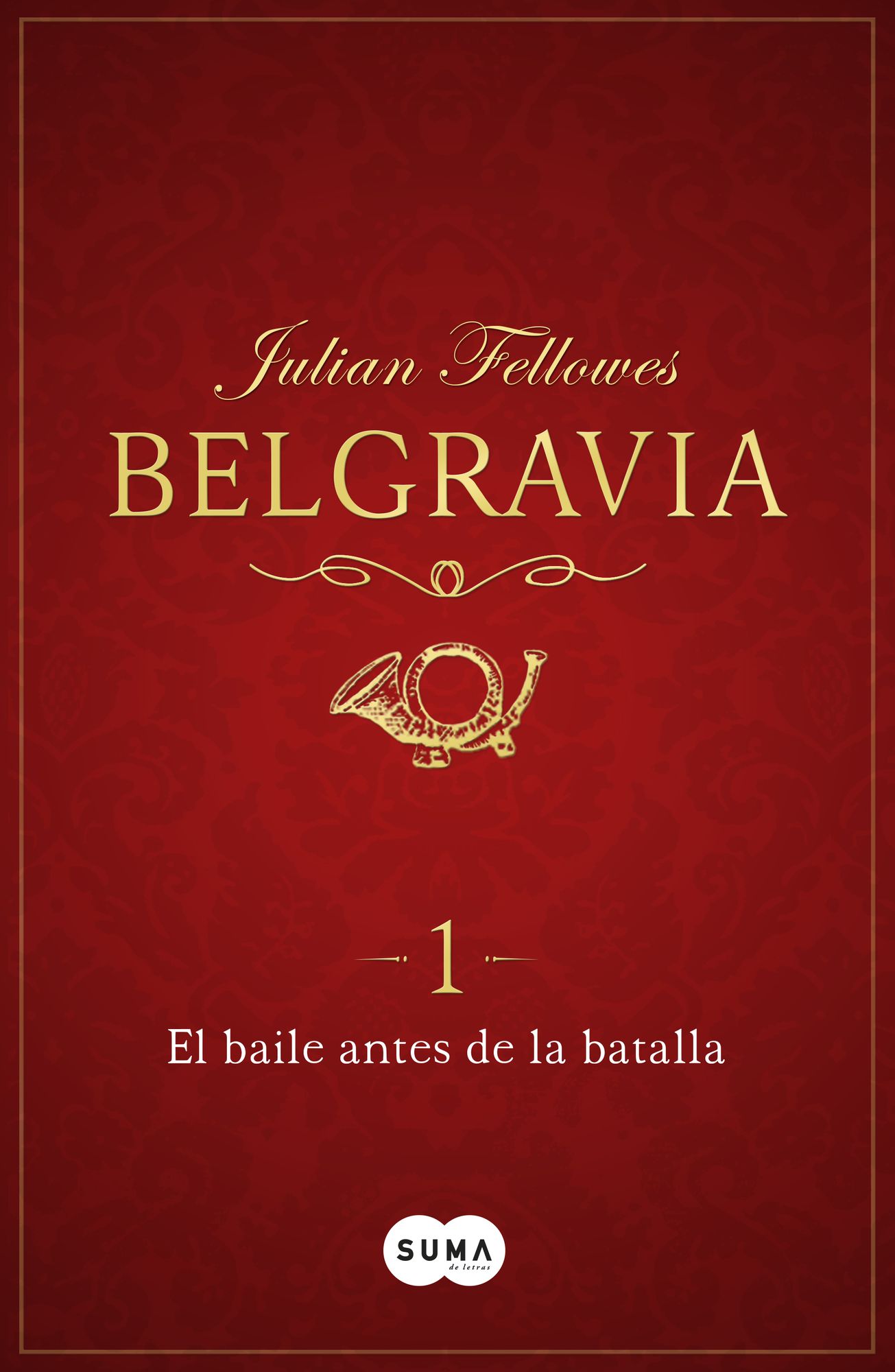 El baile antes de la batalla (Belgravia 1)