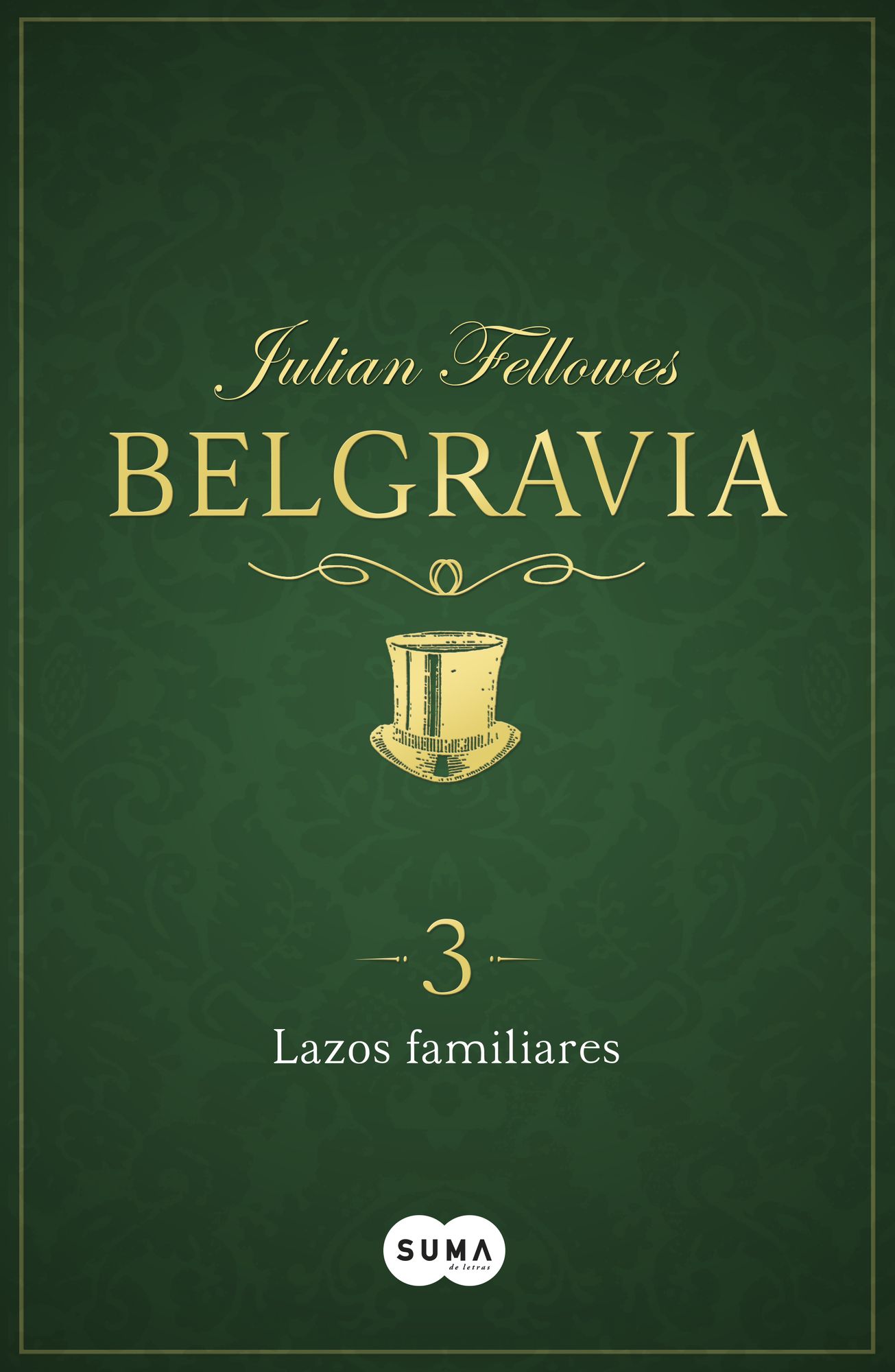 Lazos familiares (Belgravia 3)