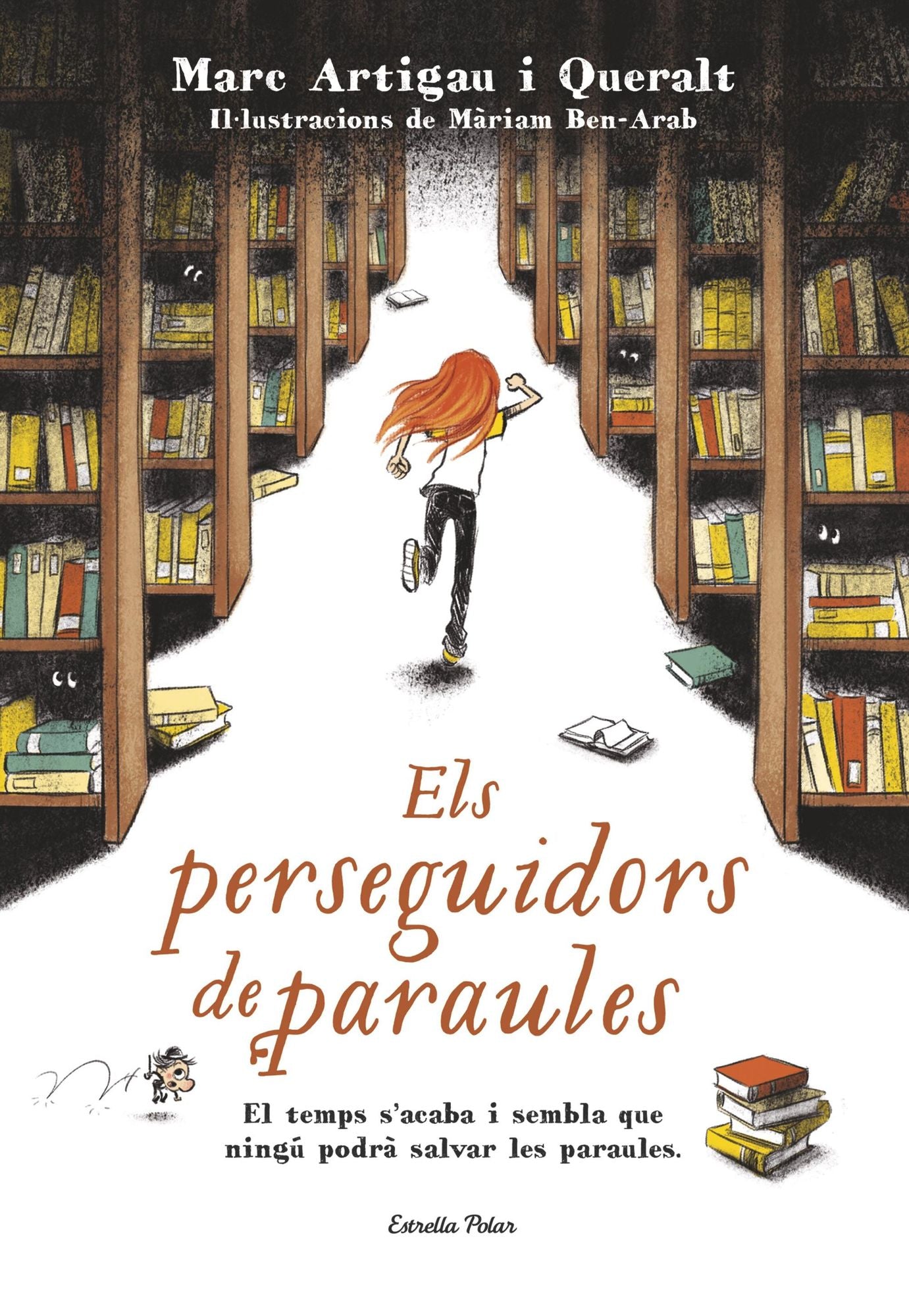 Els perseguidors de paraules: Marc Artigau i Queralt. Il*lustracions de Màriam Ben-Arab