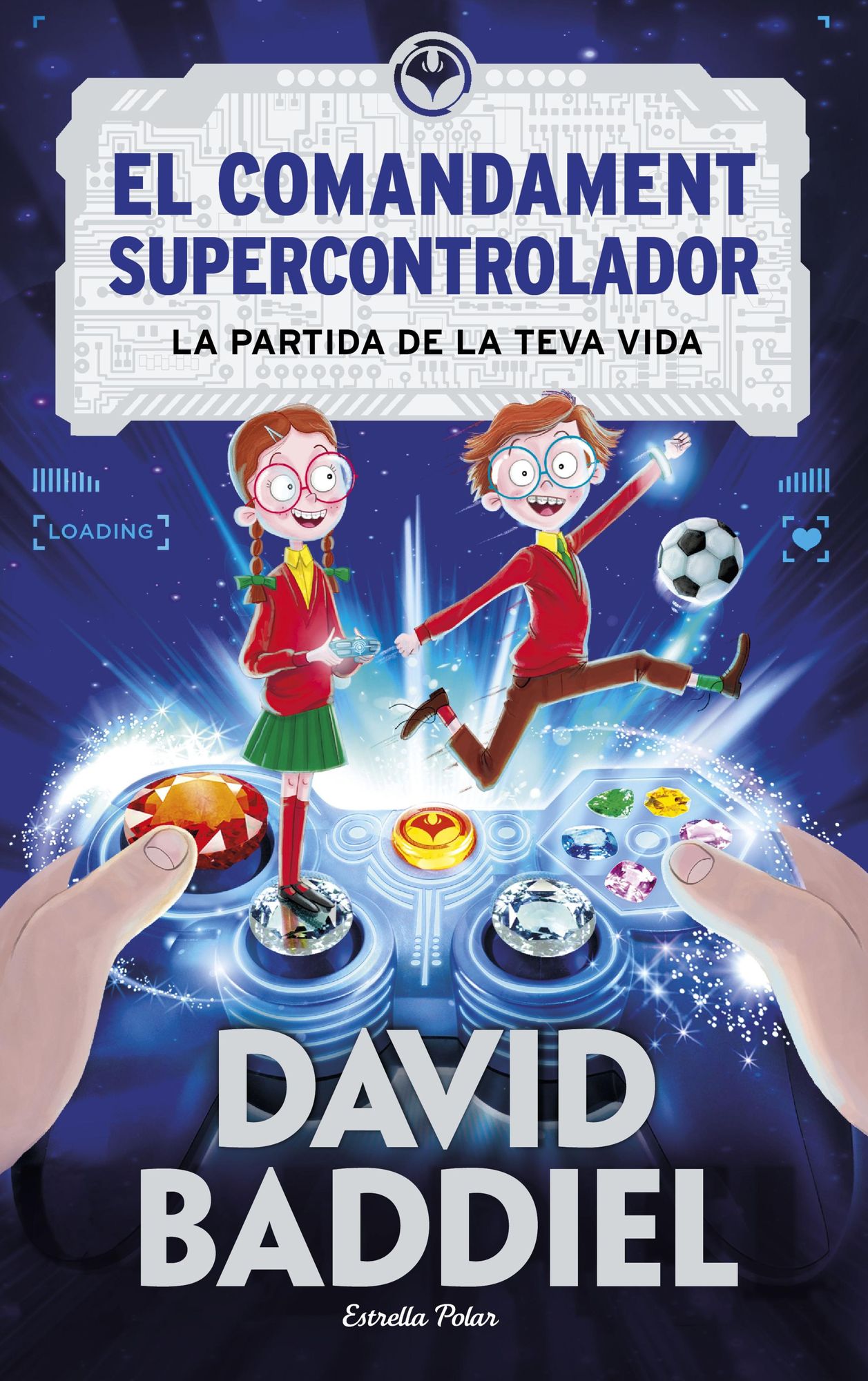 El comandament supercontrolador: La partida de la teva vida