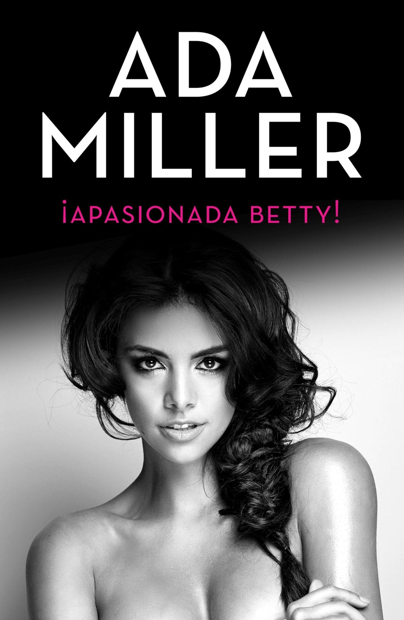 Apasionada Betty!