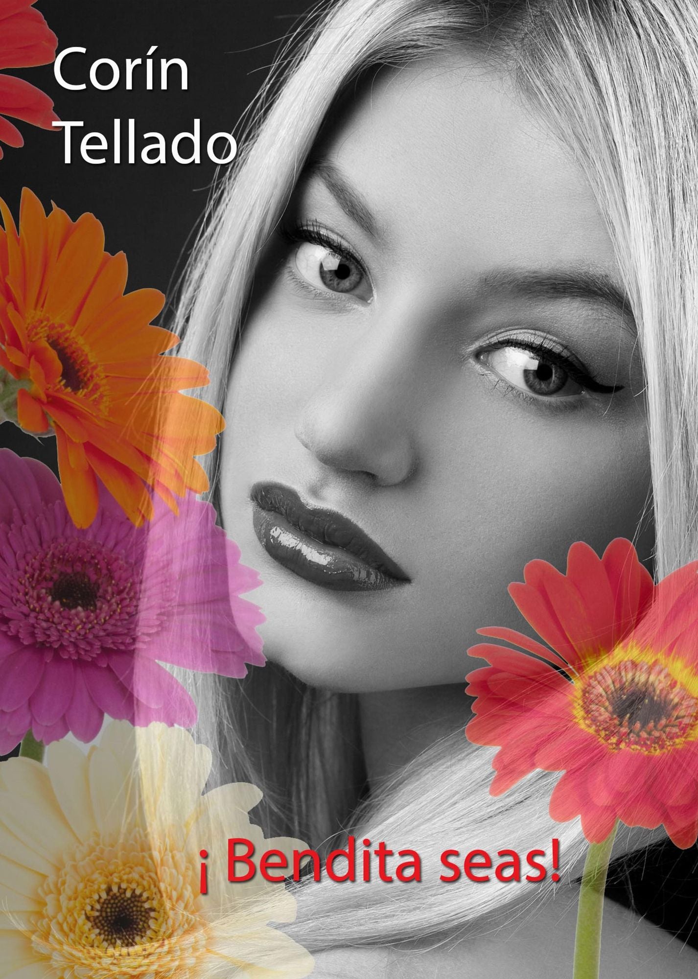 Bendita seas!