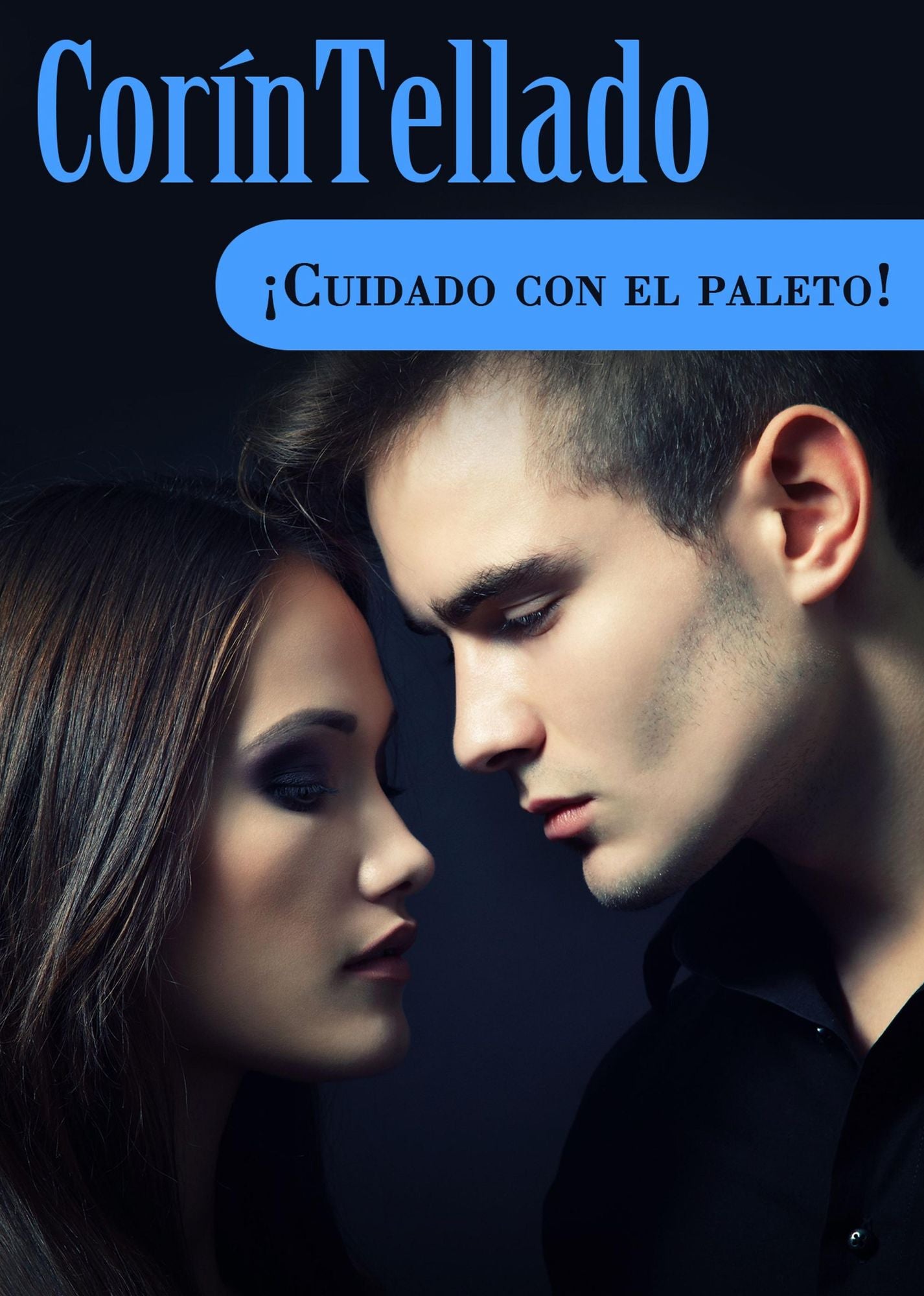 Cuidado con el paleto!