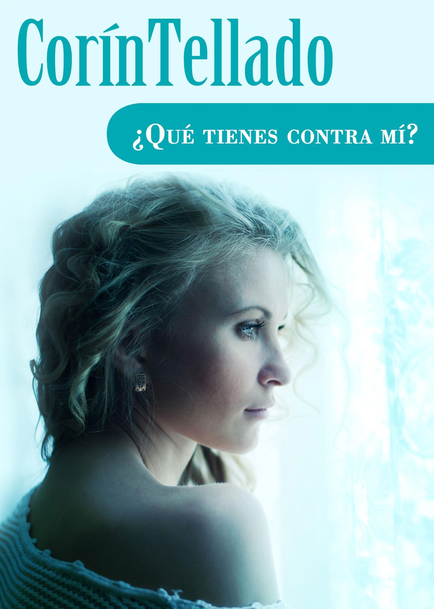 Qué tienes contra mí?