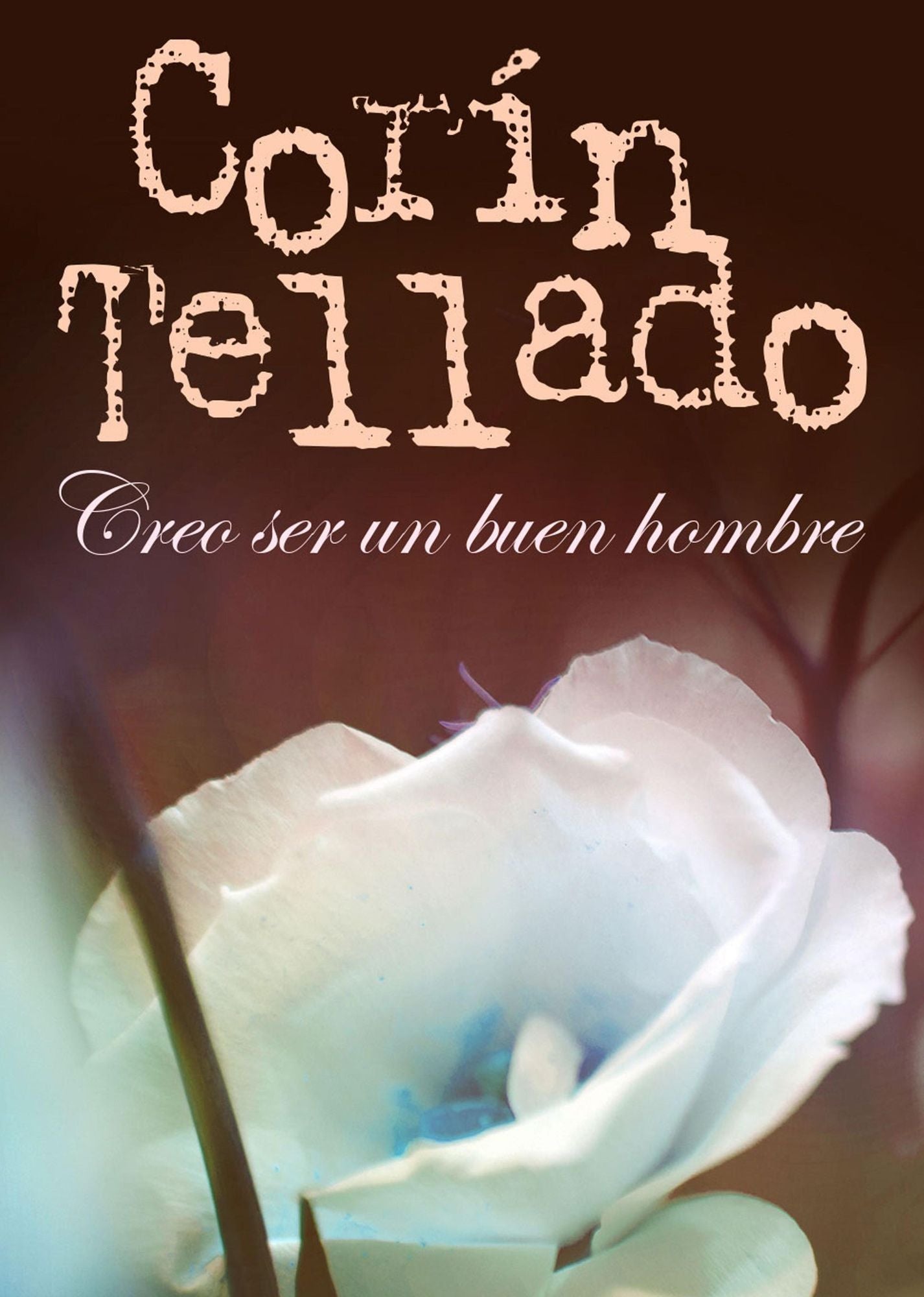 Creo ser un buen hombre