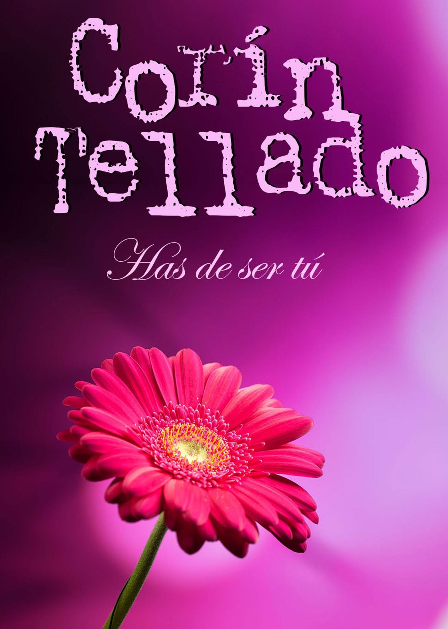 Has de ser tú