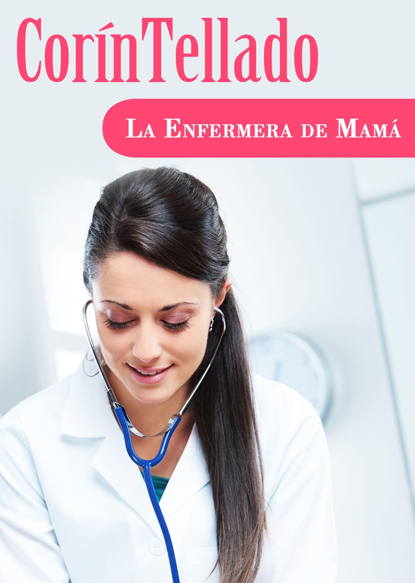 La enfermera de mamá