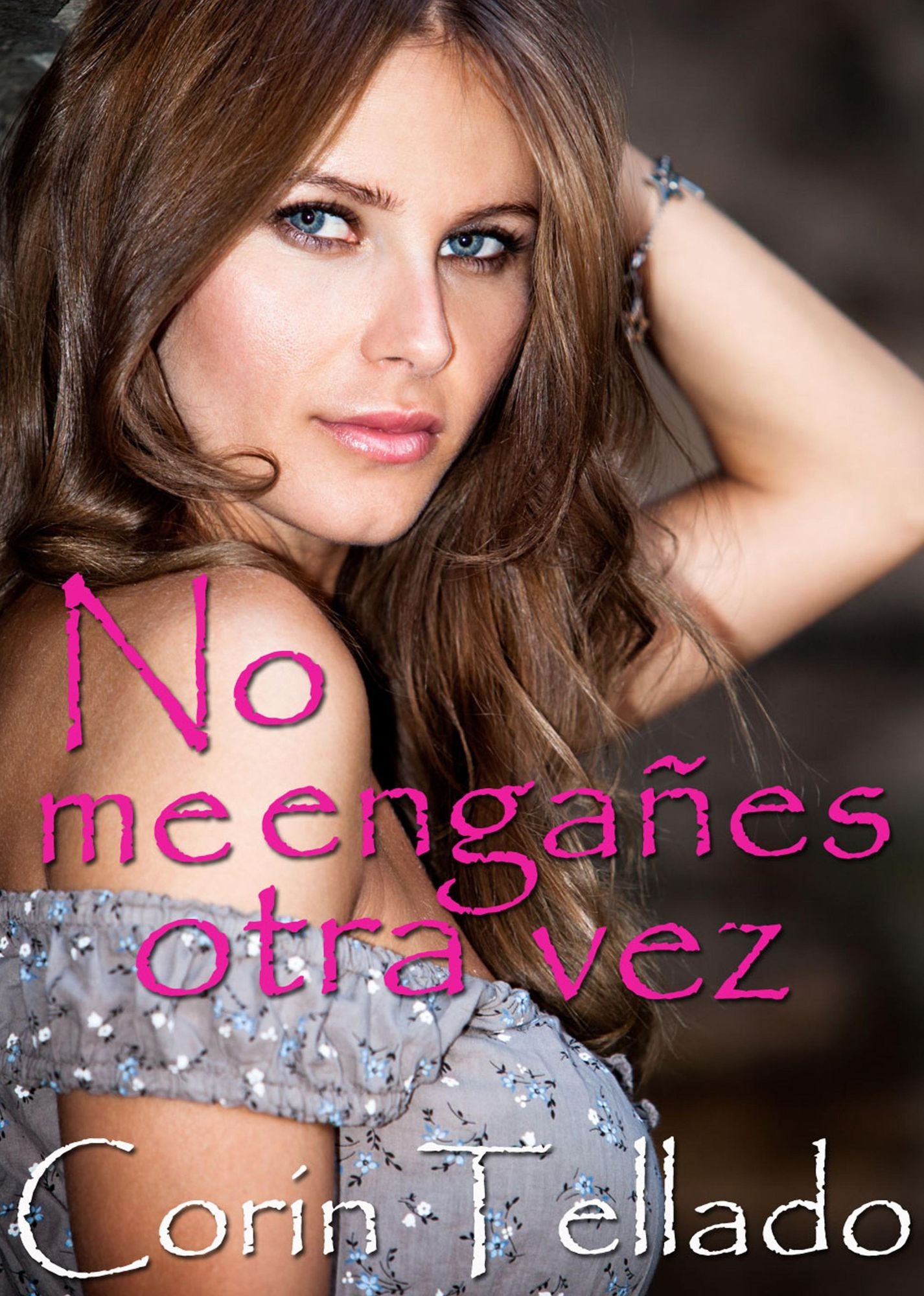 No me engañes otra vez