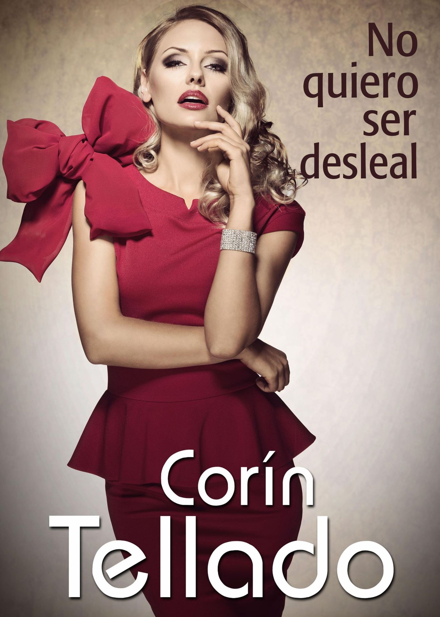 No quiero ser desleal