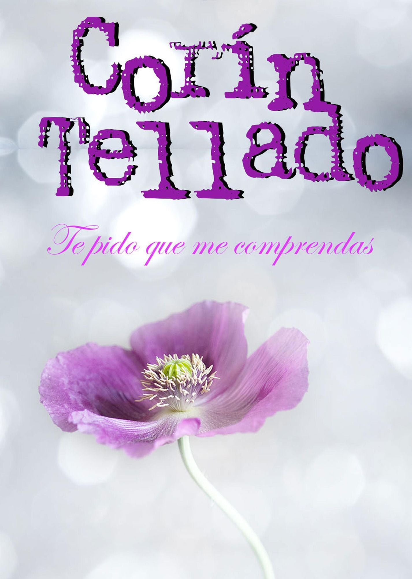 Te pido que me comprendas