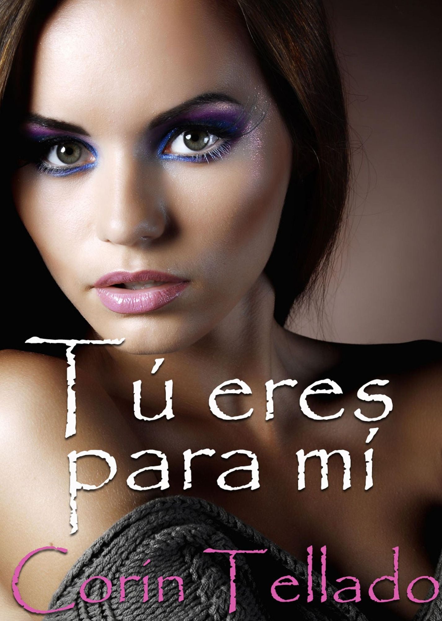 Tú eres para mí