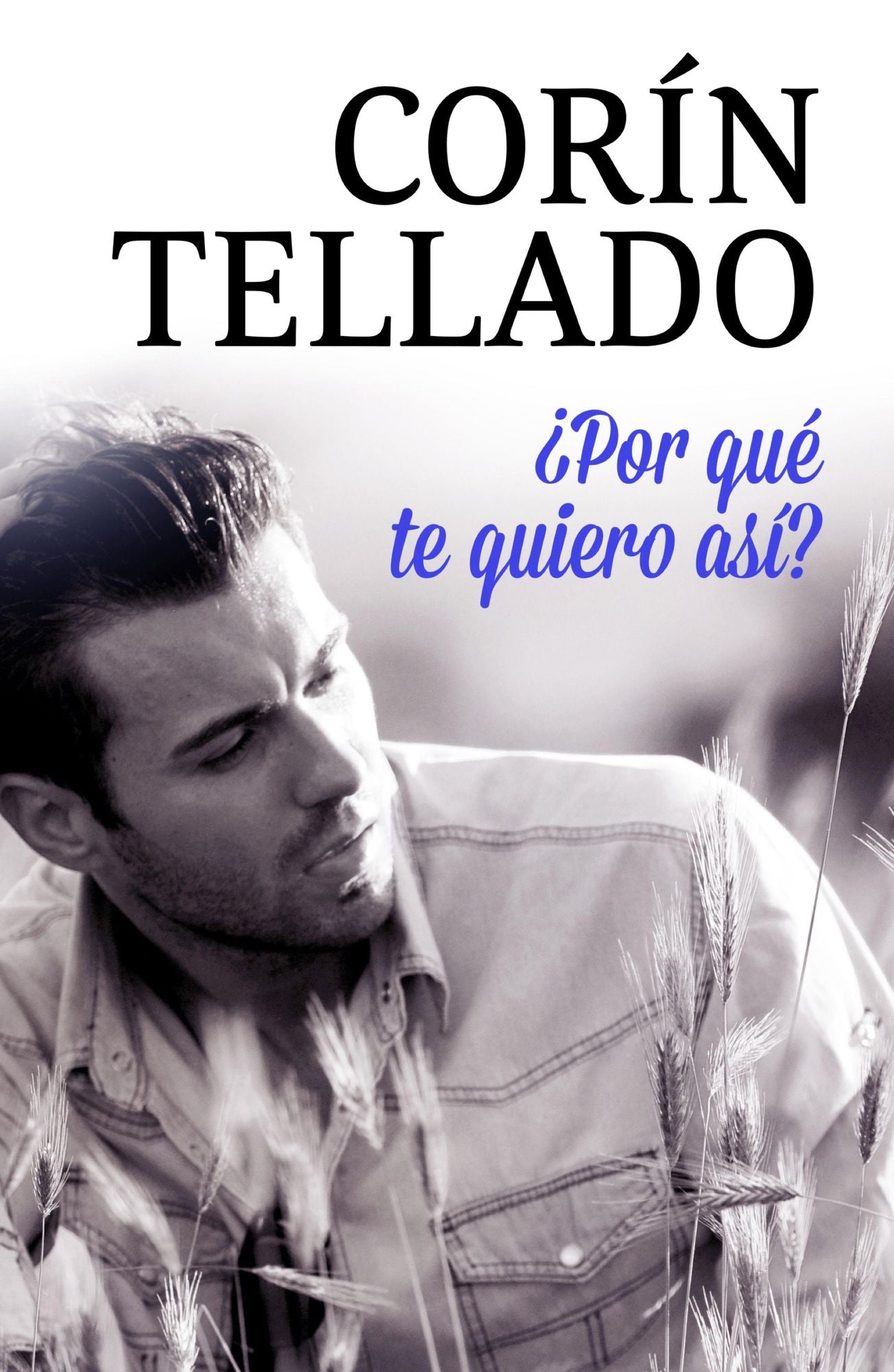 Por qué te quiero así?