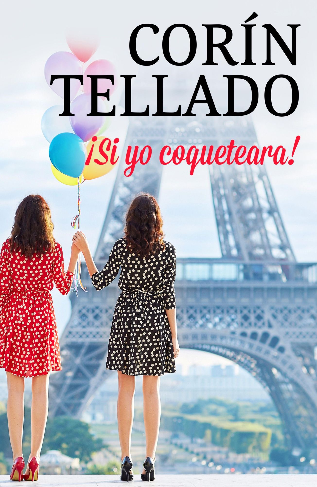 Si yo coqueteara!