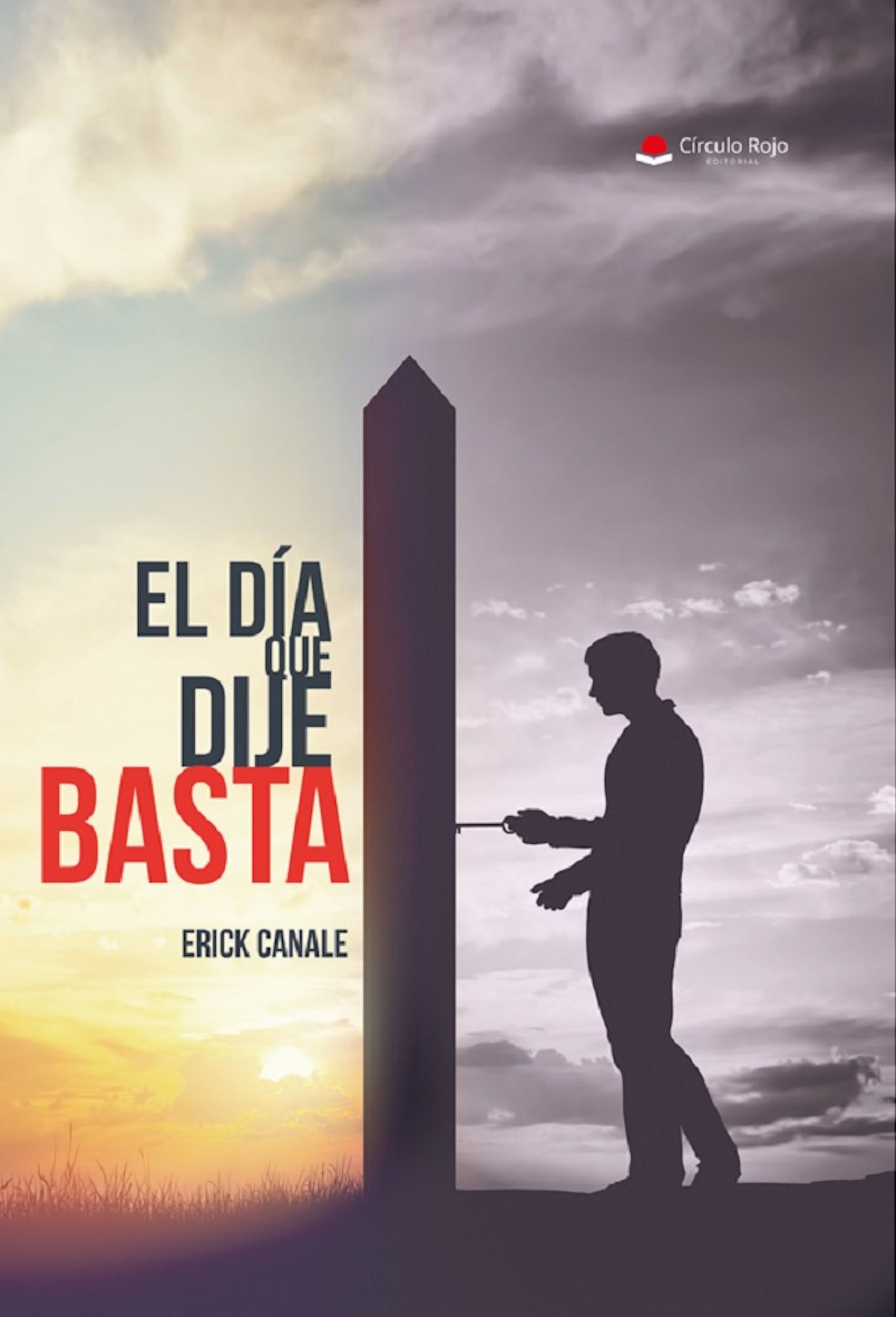 El día que dije basta