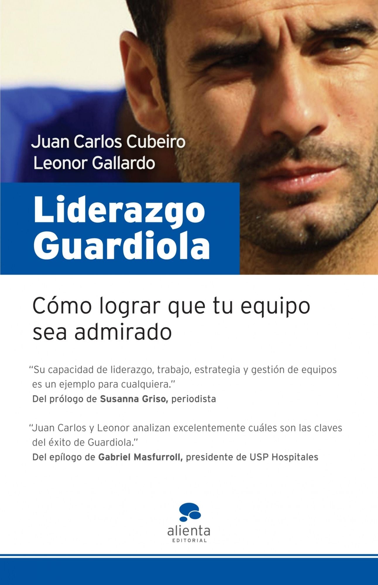 Liderazgo Guardiola: Descubre los secretos de su éxito