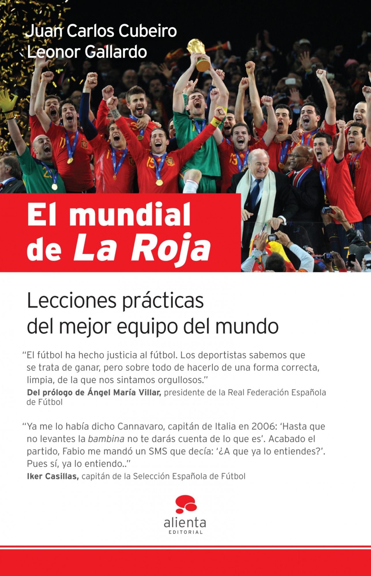 El mundial de La Roja: Lecciones prácticas del mejor equipo del mundo