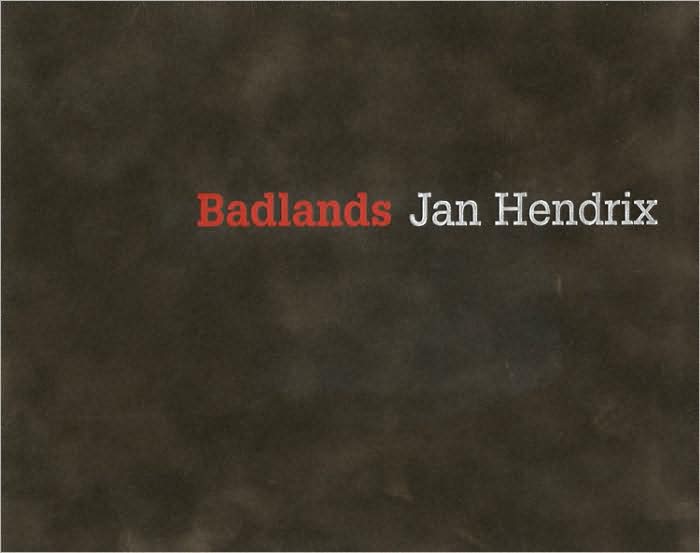 Jan Hendrix: Badlands