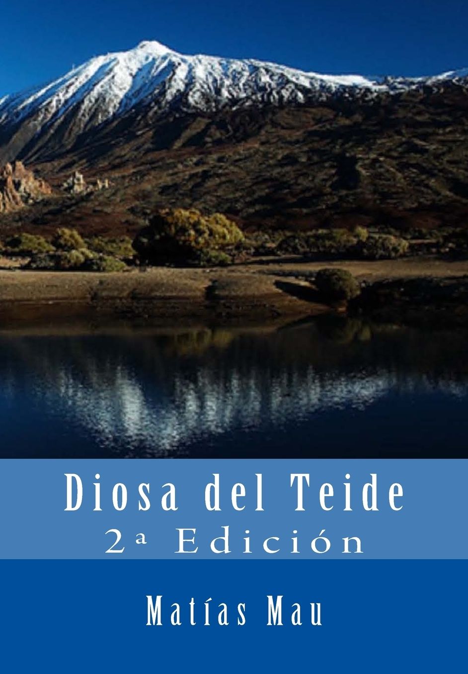 Diosa del Teide: 2ª Edición