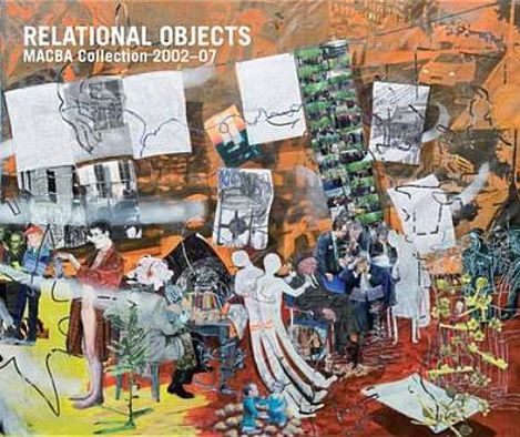 Relational Objects: Macba Collection 2002-2007