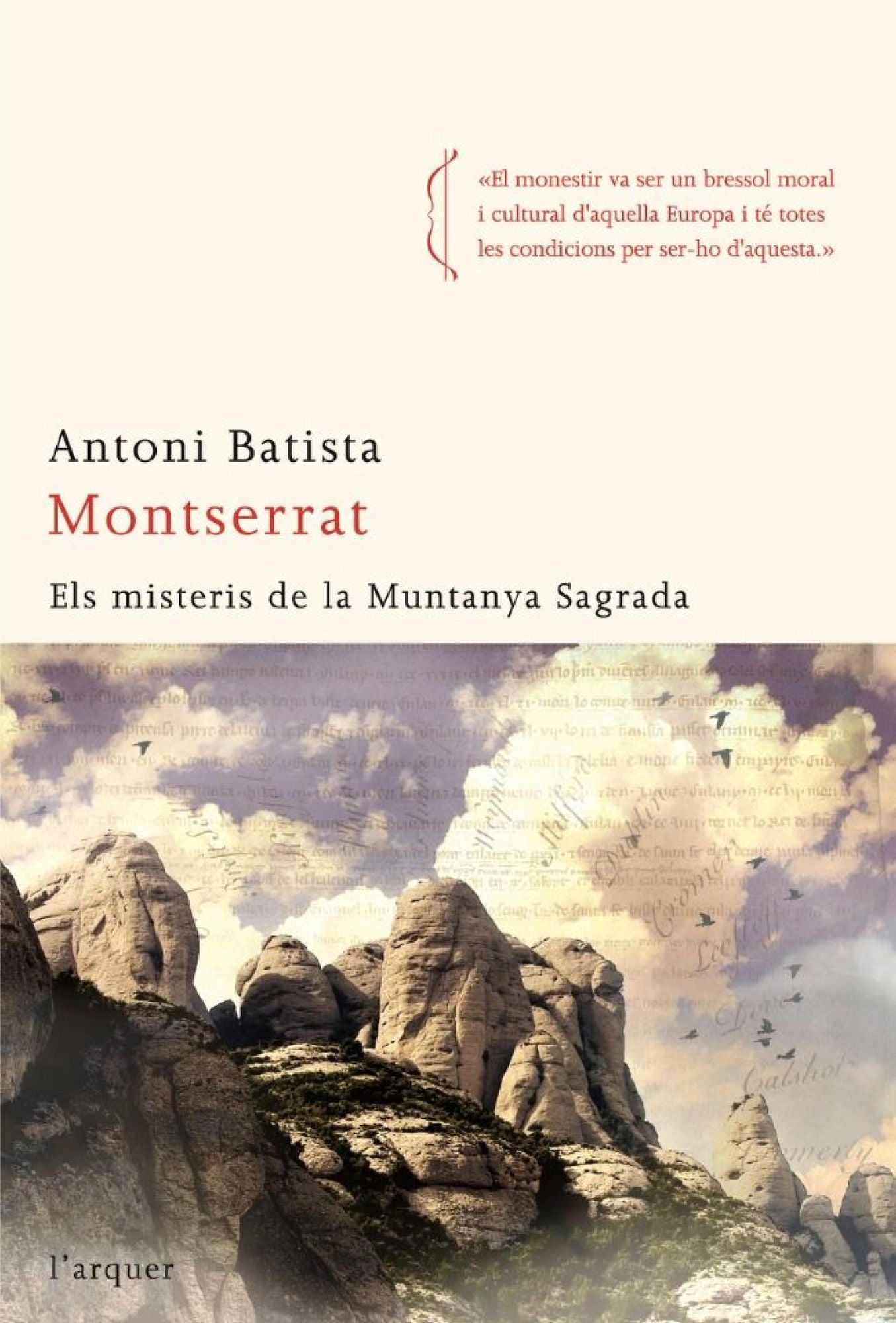 Montserrat: Els misteris de la muntanya sagrada