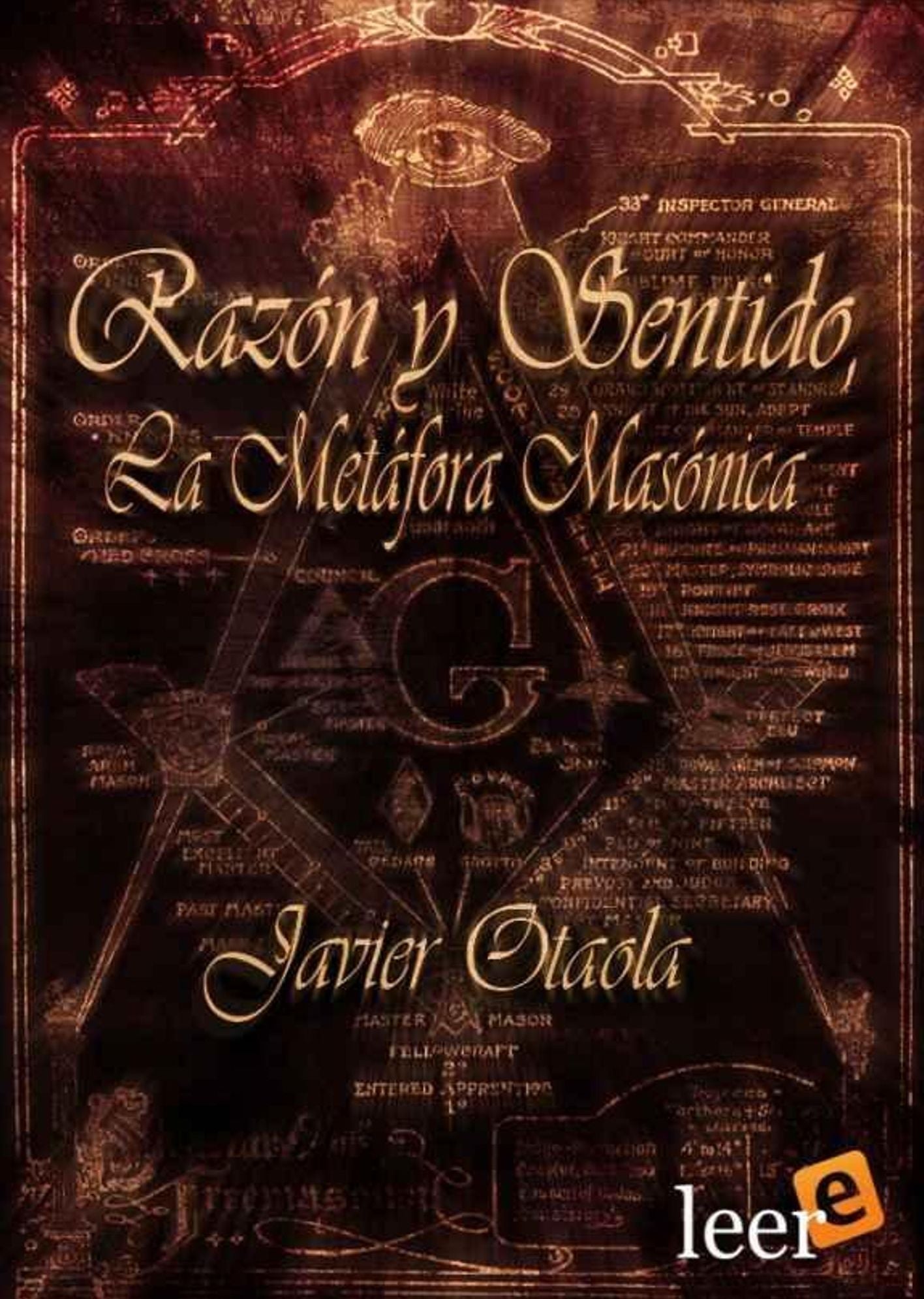Razón y Sentido. La Metáfora Masónica
