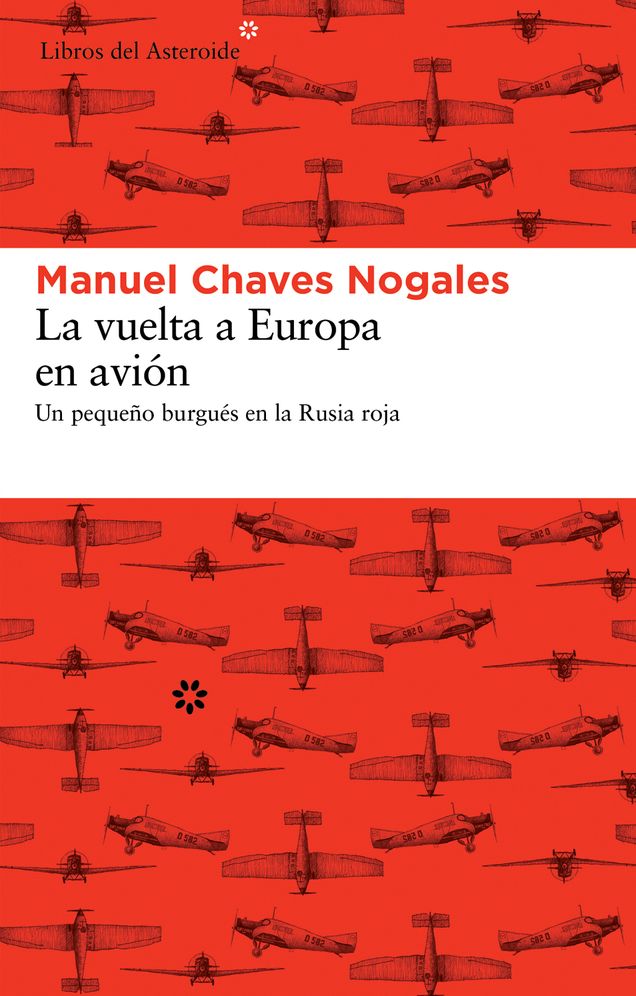 La vuelta a Europa en avion: Un pequeno burgues en la Rusia roja