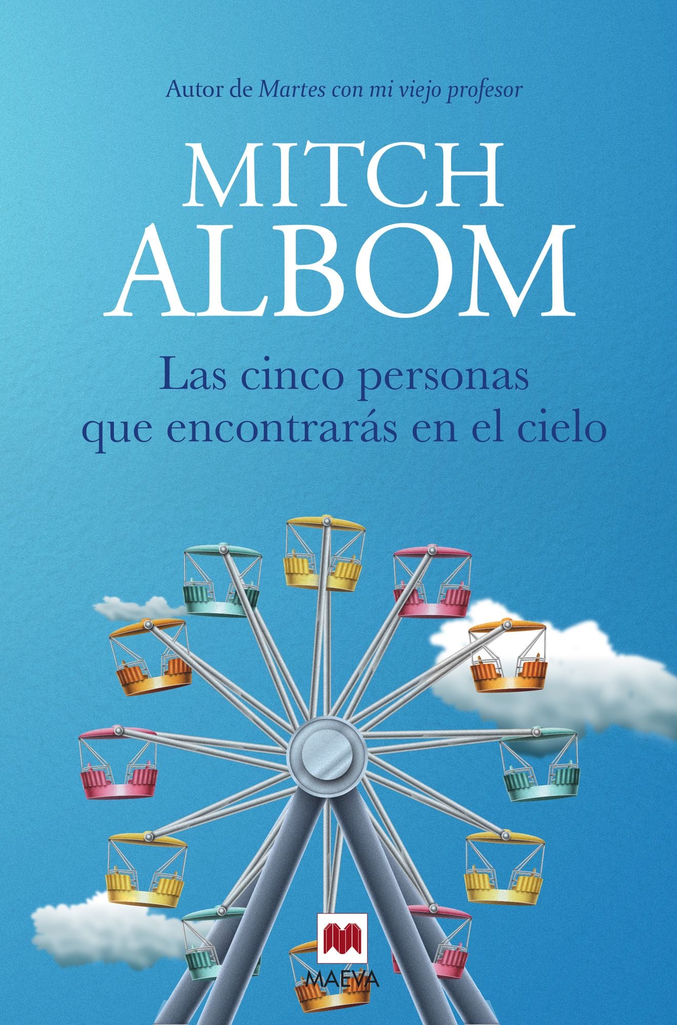 Las cinco personas que encontrarás en el cielo: Un libro muy original, con toques de espiritualidad.