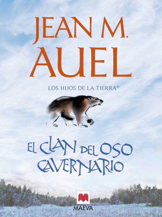 El clan del oso cavernario: (LOS HIJOS DE LA TIERRA 1)