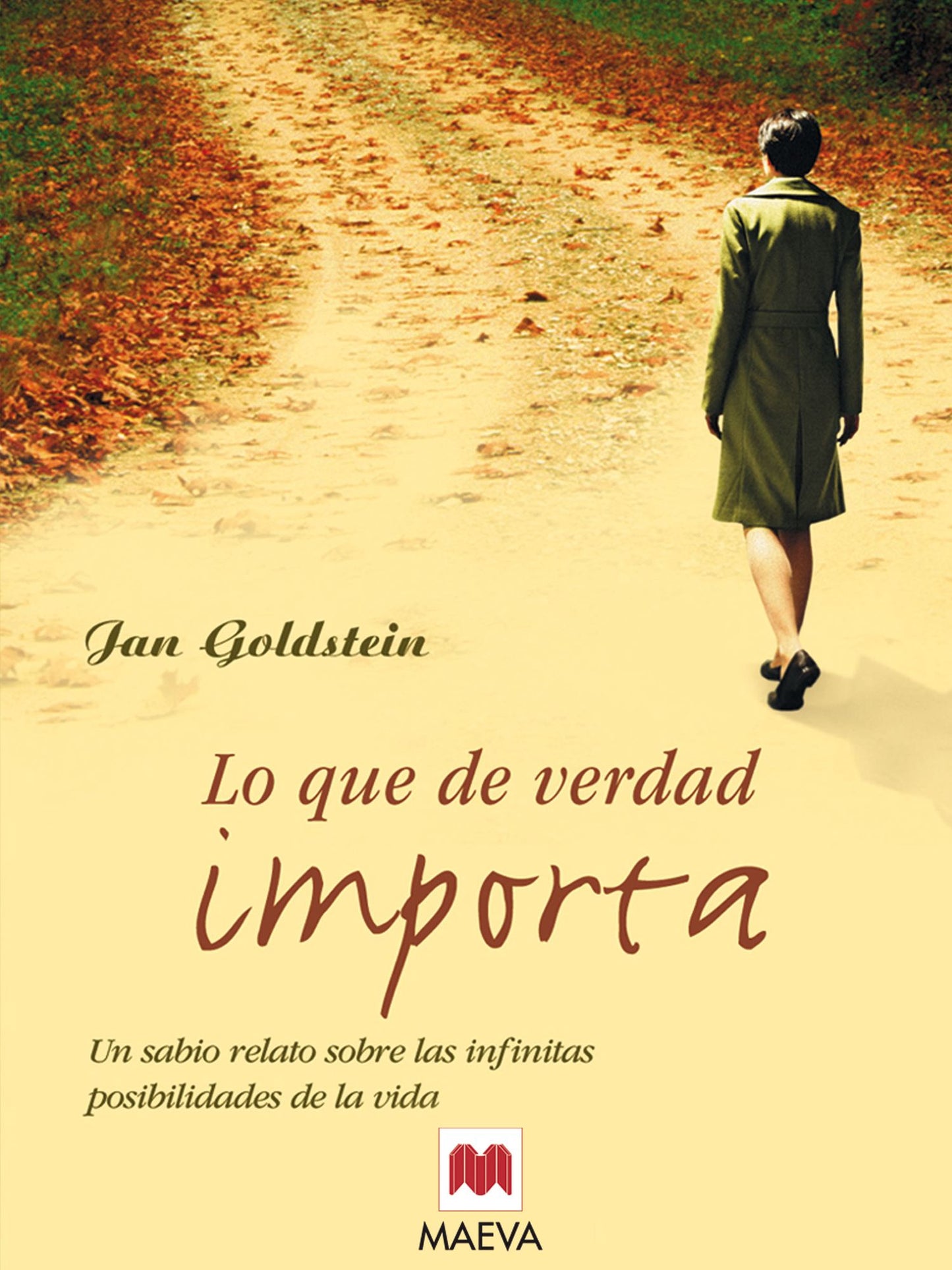 Lo que de verdad importa: Un auténtico canto a la vida y al amor, un sabio relato sobre las infinitas posibilidades de la vida.
