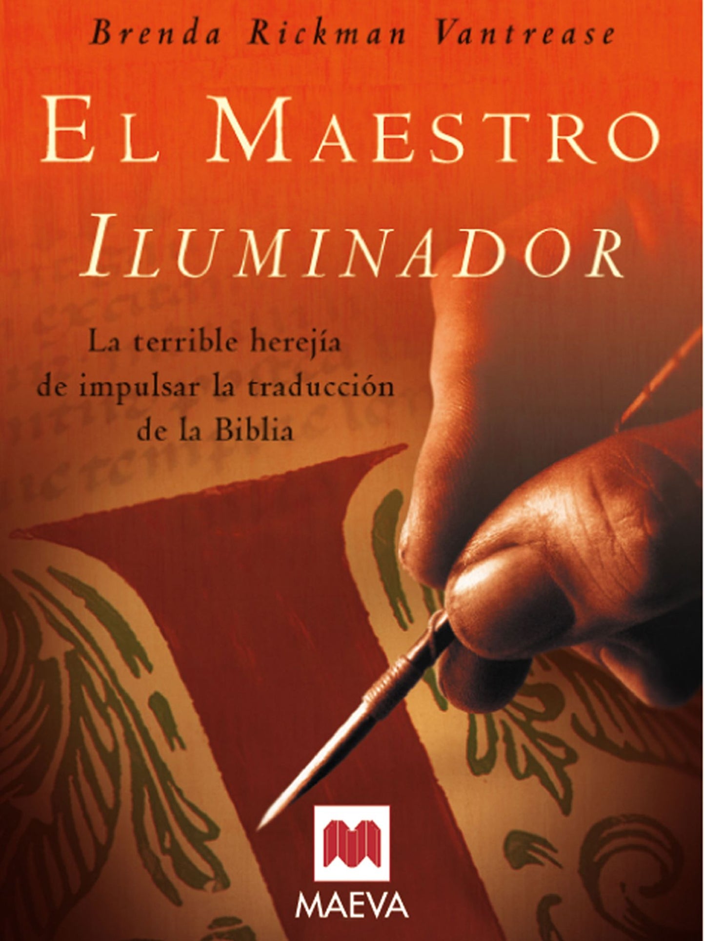El maestro iluminador: En la tradición de novelas como El nombre de la rosa, el deslumbrante debut de Brenda R. Vantrease nos ofrece una apasionante intriga medieval.