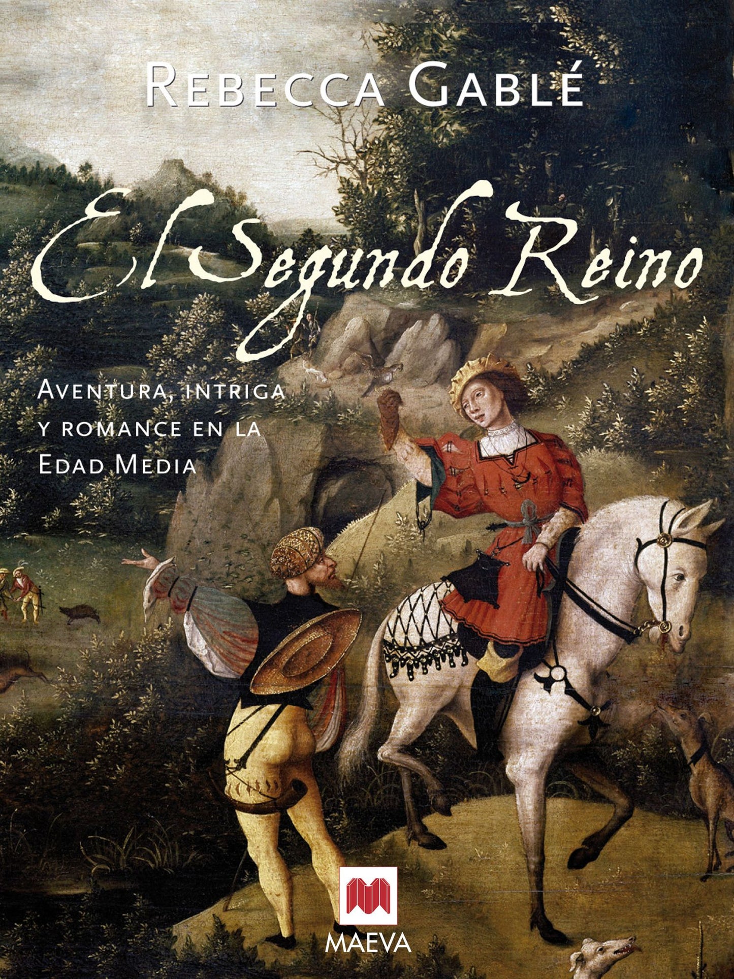 El segundo reino: Aventura e intriga en la Edad Media.
