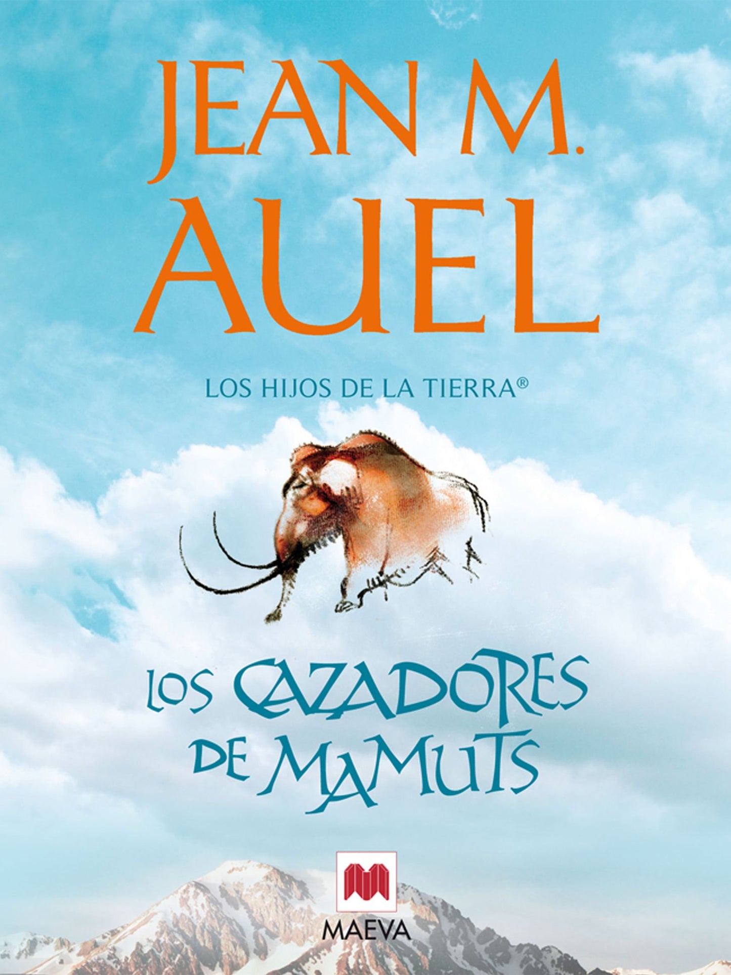 Los cazadores de mamuts: (LOS HIJOS DE LA TIERRA 3)