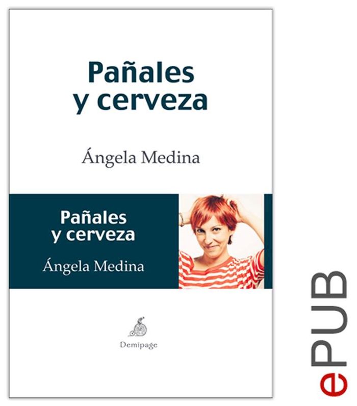 Pañales y cerveza: Novela humorística sobre la rutina