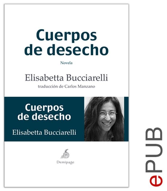 Cuerpos de desecho: Narrativa