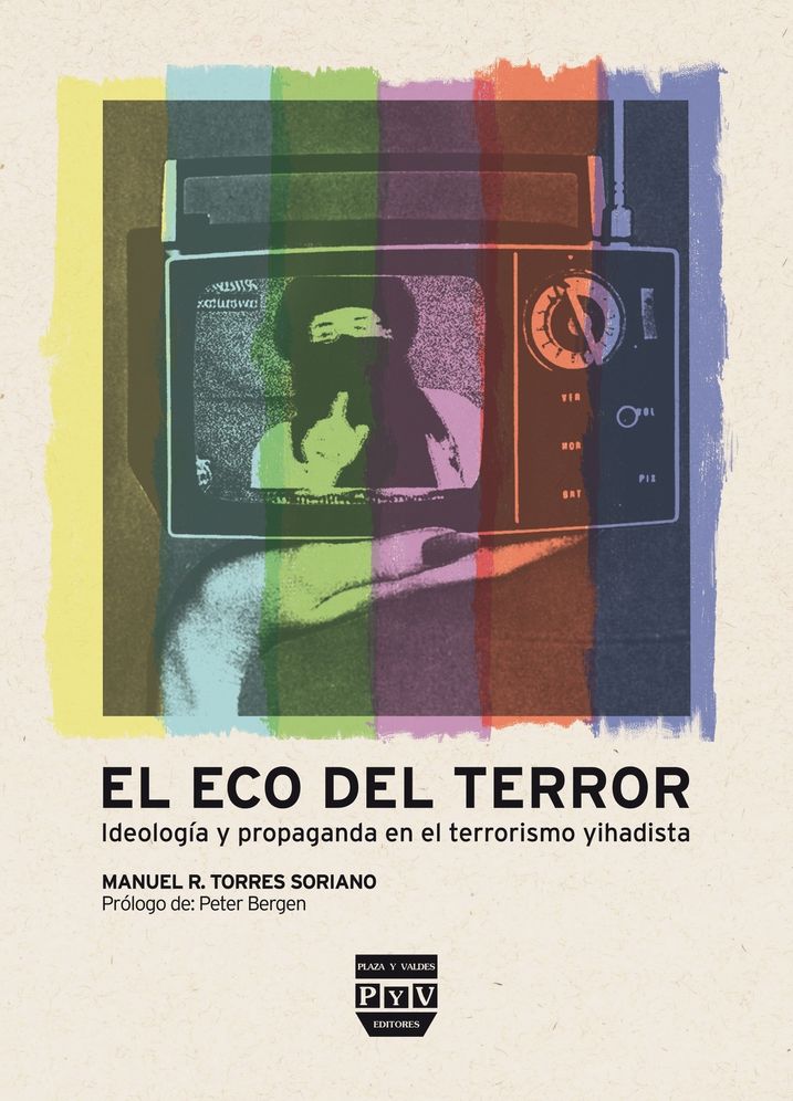 El eco del terror: Ideologia y propaganda en el terrorismo yihadista