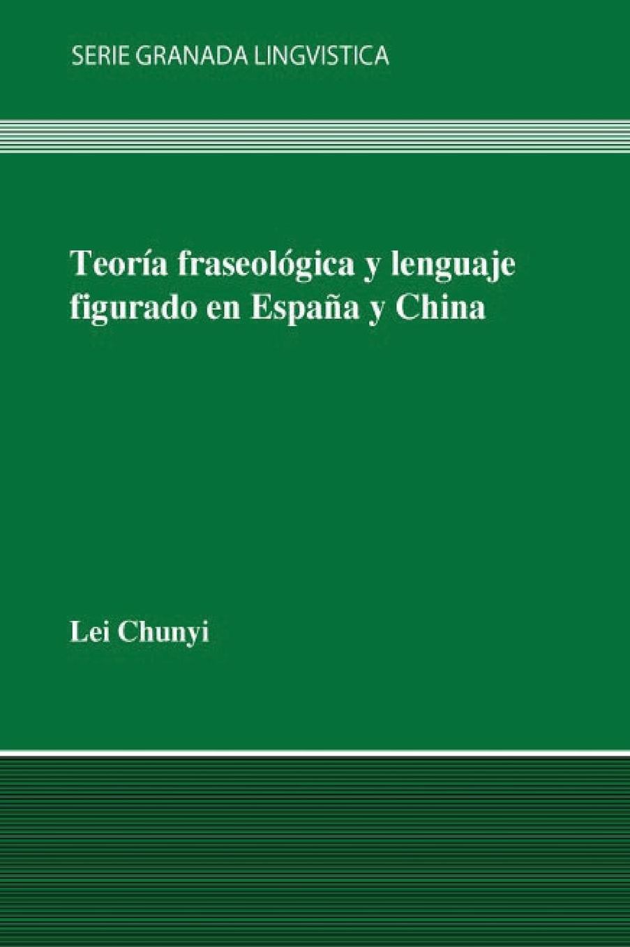 Teoría fraseológica y lenguaje figurado en España y en China