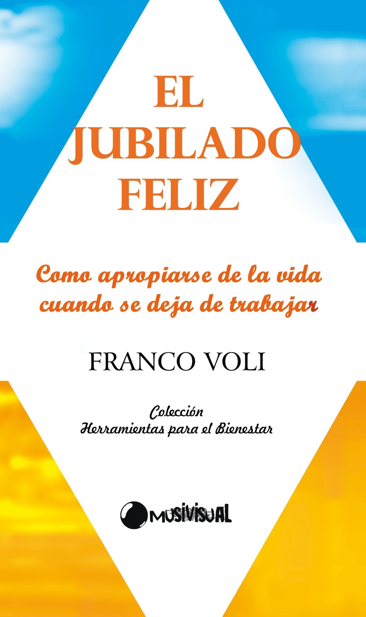 El jubilado feliz