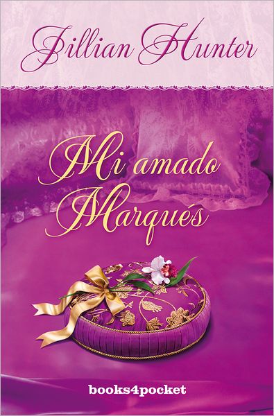 Mi amado marques (Seduction of an English Scoundrel)