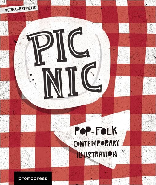 Picnic: Pop-Folk Contemporary Illustration