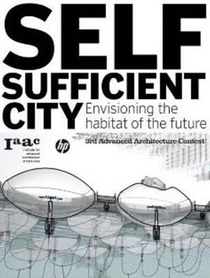 Self-Sufficient City: Envisioning the habitat of the future