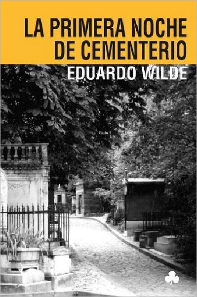 La primera noche de cementerio y otros textos