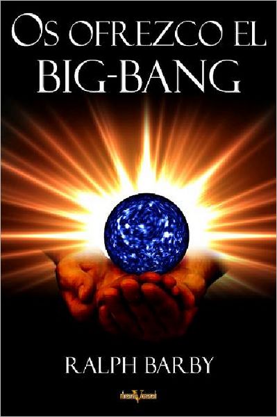 Os ofrezco el Big Bang