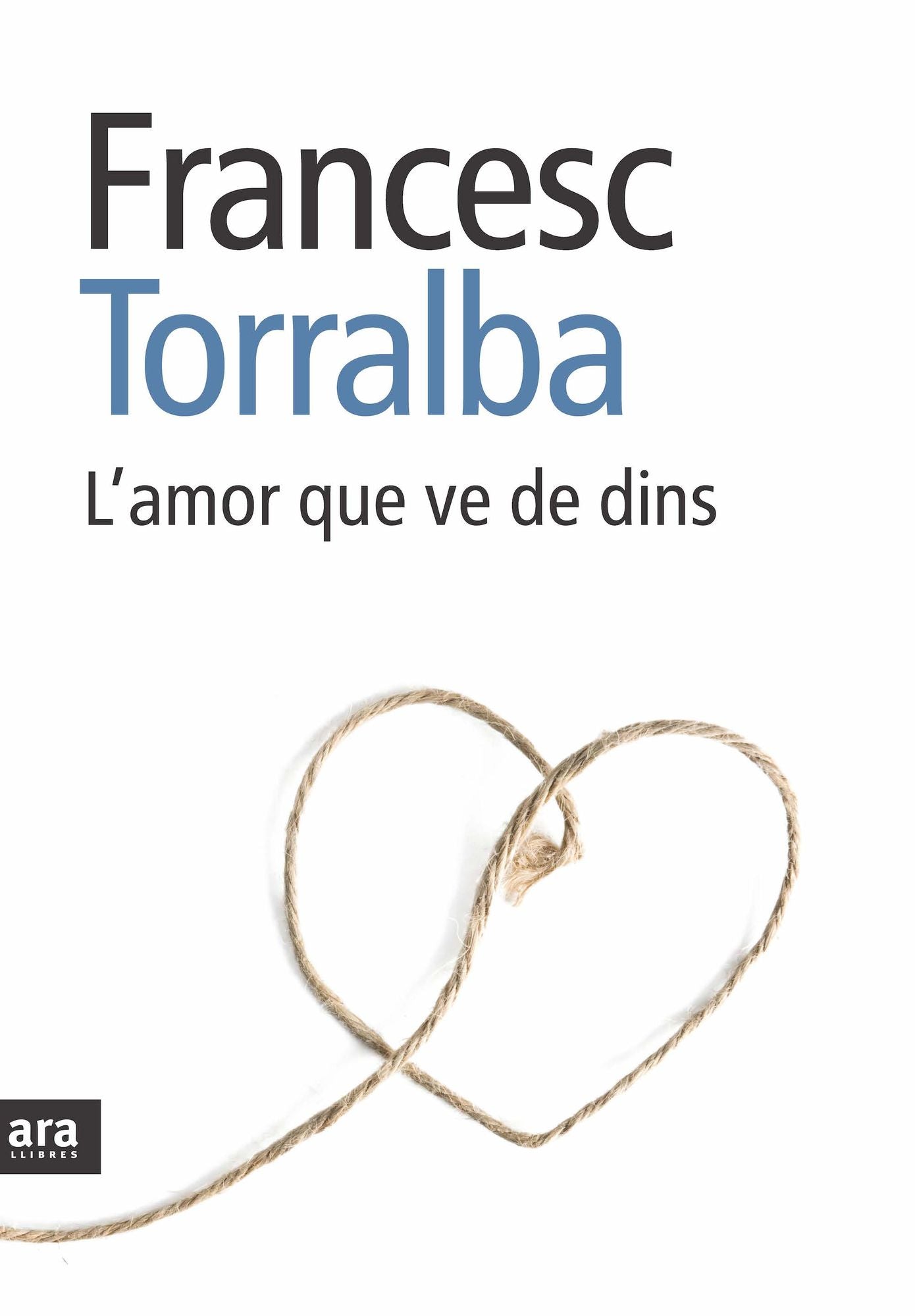 L'amor que ve de dins