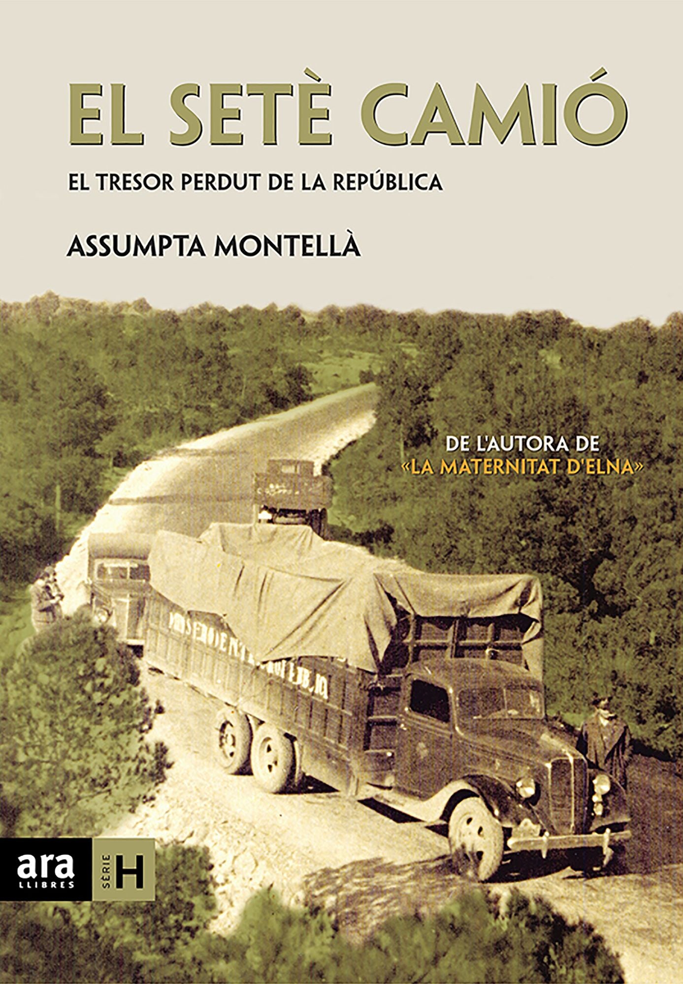 El setè camió: El tresor perdut de la República