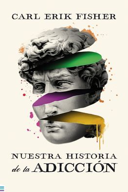 Nuestra Historia de la Adiccion